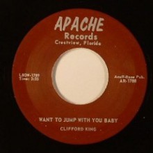 CLIFFORD KING "WANT TO JUMP WITH YOU BABY" 7"