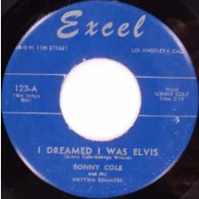 SONNY COLE "I Dreamed I Was Elvis / Curfew" 7"