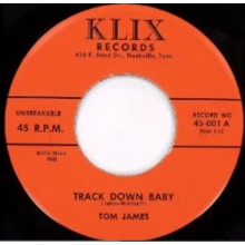 TOM JAMES "Track Down Baby/ Hey Baby" 7"