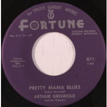 ARTHUR GRISWOLD "PRETTY MAMA BLUES / TRYING FOR A FUTURE" 7"