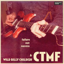 Wild Billy Childish & CTMF "Failure Not Success" LP