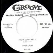 BUDDY LUCAS HIGH LOW JACK/ LARRY DALE YOU BETTER HEED MY WARNING