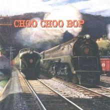 CHOO CHOO BOP cd (Buffalo Bop)
