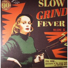 SLOW GRIND FEVER Volume 5 LP