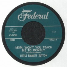LITTLE EMMETT SUTTON "MOM, WON’T YOU TEACH ME TO MONKEY / LONELY HILL" 7"