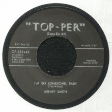 KENNY SMITH "I’M SO LONESOME, BABY / SECRET DATE" 7"