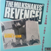 MILKSHAKES "The Milkshakes' Revenge!" LP