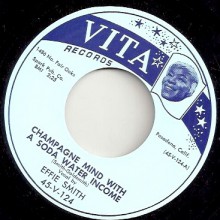 EFFIE SMITH "CHAMPAGNE MIND WITH A SODA INCOME / WATER! WATER!"
