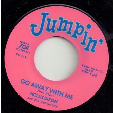HOLLIS DIXON "GO AWAY WITH ME" / LITTLE JIMMY RAY "YOU NEED TO FALL IN LOVE" 7"