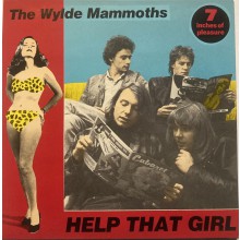 WYLDE MAMMOTHS "7 Inches Of Pleasures EP" 7"