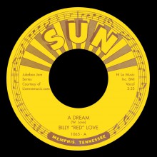 BILLY RED LOVE "A Dream / Hey Now" 7"