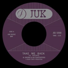 AL BROWN "TAKE ME BACK/  SWEET LITTLE LOVE" 7" (Jukebox Jam)