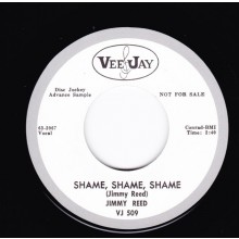 JIMMY REED "SHAME SHAME SHAME / THERE’LL BE A DAY" 7"