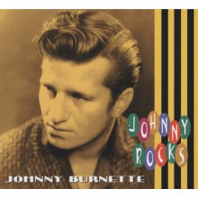 JOHNNY BURNETTE "JOHNNY ROCKS" CD