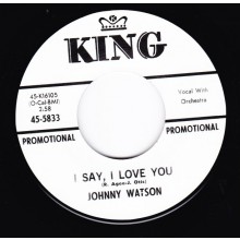 JOHNNY WATSON "I SAY I LOVE YOU / YOU BETTER LOVE ME" 7"