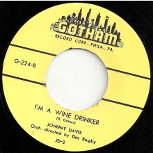 JOHNNY DAVIS "I’M A WINE DRINKER" / MADMAN TAYLOR "DIG DADDY SLACK" 7"