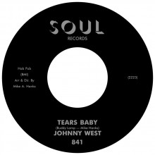 JOHNNY WEST "Tears Baby / It Ain't Love" 7" (black label)