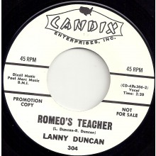 LANNY DUNCAN "ROMEO’S TEACHER" / SONNY WILSON "I AIN’T GIVING UP NOTHING" 7"