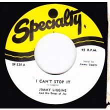 JIMMY LIGGINS "I CAN’T STOP IT / TROUBLES GOODBYE" 7"