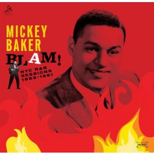 MICKEY BAKER "Blam! The NYC R&B Sessions" LP