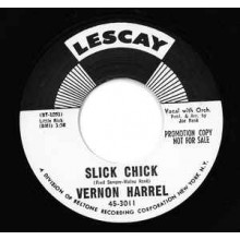 VERNON HARRELL "SLICK CHICK / COLD, COLD HEART" 7"