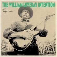 WILLIAM LOVEDAY INTENTION "The Baptiser" LP