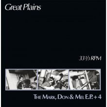 GREAT PLAINS "The Mark, Don & Mel E.P. + 4" LP