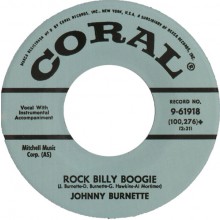 Johnny Burnette "Rock Billy Boogie / If You Want It Enough" 7"
