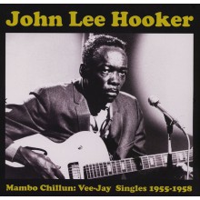 JOHN LEE HOOKER "Mambo Chillun: Vee-Jay Singles 1955-1958" LP