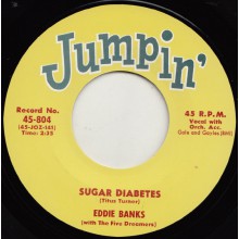 EDDIE BANKS "SUGAR DIABETES" / ERNIE FIELDS "TEEN FLIP" 7"
