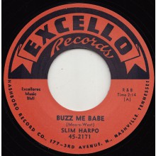 SLIM HARPO "BUZZ ME BABE / LATE LAST NIGHT" 7"