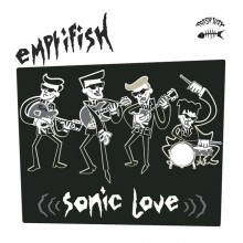 EMPTIFISH "Sonic Love" LP