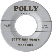 Jerry Irby "Forty Nine Women / Call For Me Darling" 7"