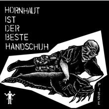 PISSE "Hornhaut Ist Der Beste Handschuh" 7"