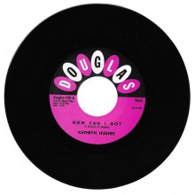 KATHRYN HUGHES "HOW CAN I GO? / BOY OF MY DREAMS" 7"