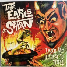 EARLS OF SATAN "Take Me Down To Hell" LP