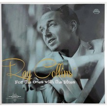 RAY COLLINS' HOT CLUB "For The Ones With The Blues" 10"
