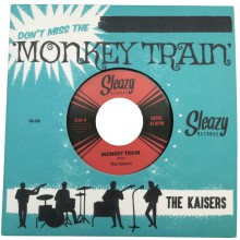 KAISERS "Monkey Train" 7"