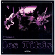 Les Tikis "Trapped" 7"