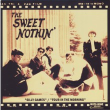 SWEET NOTHIN' "Silly Games / Four In The Morning" 7"