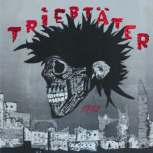 TRIEBTÄTER "1982" LP+7"