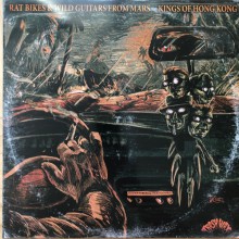 KINGS OF HONG KONG "Rat Bikes & Wild Guitars From Mars" LP
