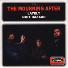 MOURNING AFTER "Lately / Quit Bazaar" 7" 
