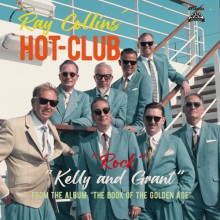 RAY COLLINS' HOT CLUB "Kelly And Grant" 7"