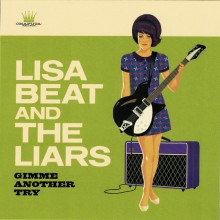 LISA BEAT AND THE LIARS "Give Me Another Try" 7"