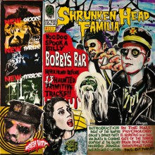 BOBBY'S BAR "Shrunken Head Familia" LP