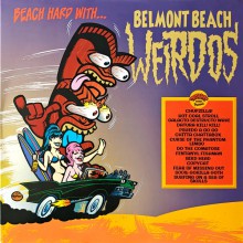 BELMONT BEACH WEIRDOS "Beach Hard With..." LP