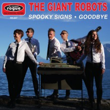 GIANT ROBOTS "Spooky Signs / Goodbye" 7"