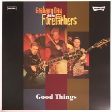 GRAHAM DAY & THE FOREFATHERS "Good Things" LP