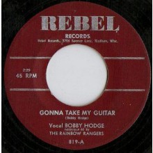 Bobby Hodge "Gonna Take My Guitar / So Easy To Love” 7"